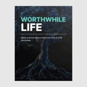 Worthwhile Life