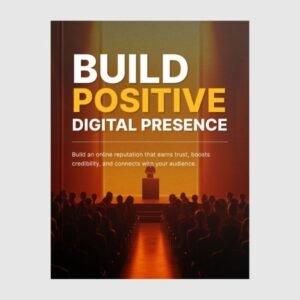 Build Positive Digital Presence