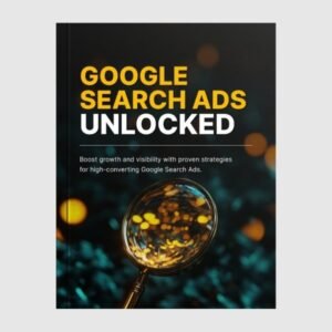 Google Search Ads Unlocked