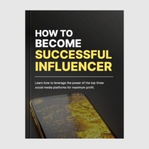 How To Become a Successful Influencer