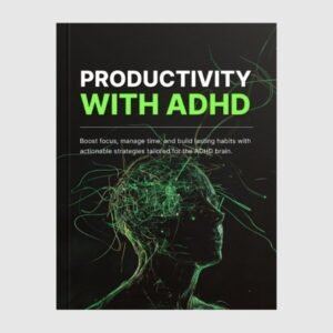 Productivity with ADHD