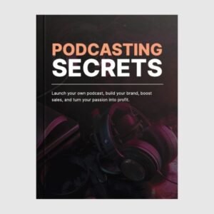 Podcasting Secrets