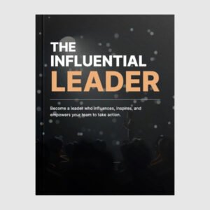The Influential Leader