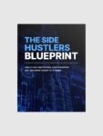 The Side Hustlers Blueprint
