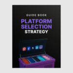 The Ultimate Platform Selection Strategy