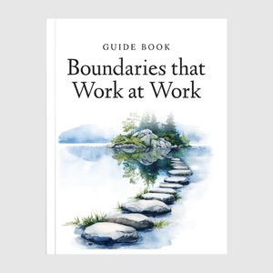 Boundaries that Work at Work