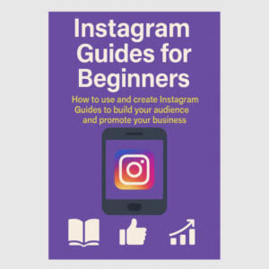 Instagram Guides for Beginners