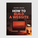 How to Build a Website - Guide