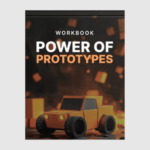 The Power of Prototypes - Workbook