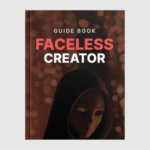 Faceless Creator - Guide