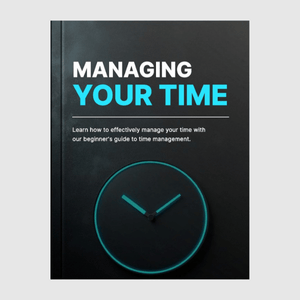 Managing Your Time