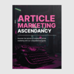 Article Marketing Ascendancy