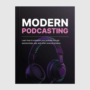 Modern Podcasting