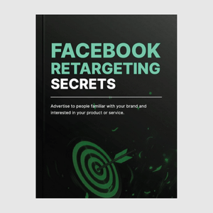 Facebook Retargeting Secrets