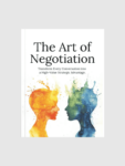 The Art of Negotiation