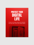Protect Your Digital Life